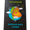 Raamat " Kukkuva maa lapsed"